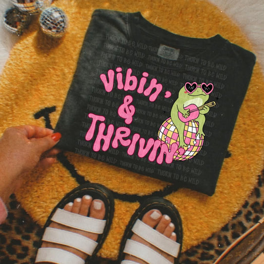 Vibin & thrivin