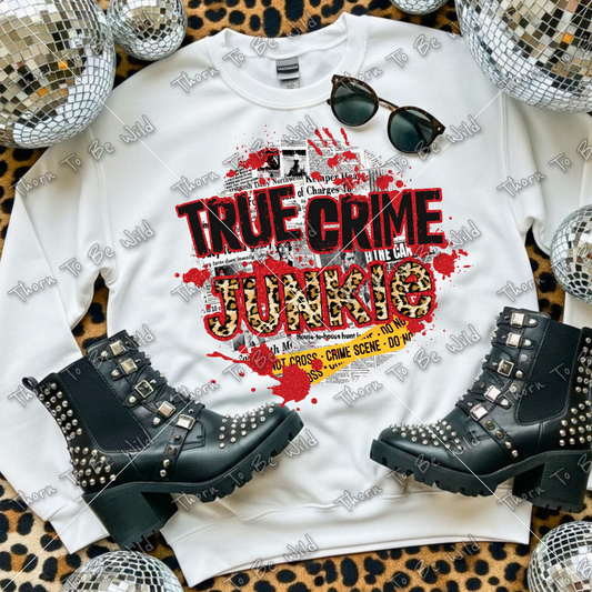True Crime Junkie - DTF Transfer